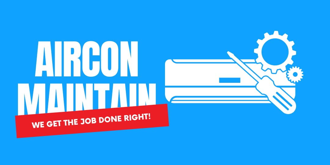 AIRCON MAINTENANCE
